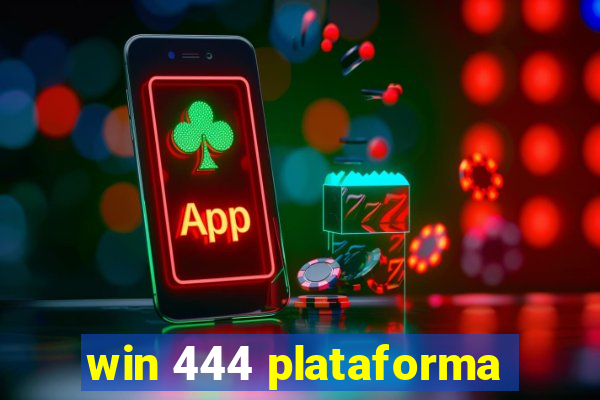 win 444 plataforma